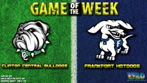 Hoosierland TV Game of the Week - Clinton Central at Frankfort